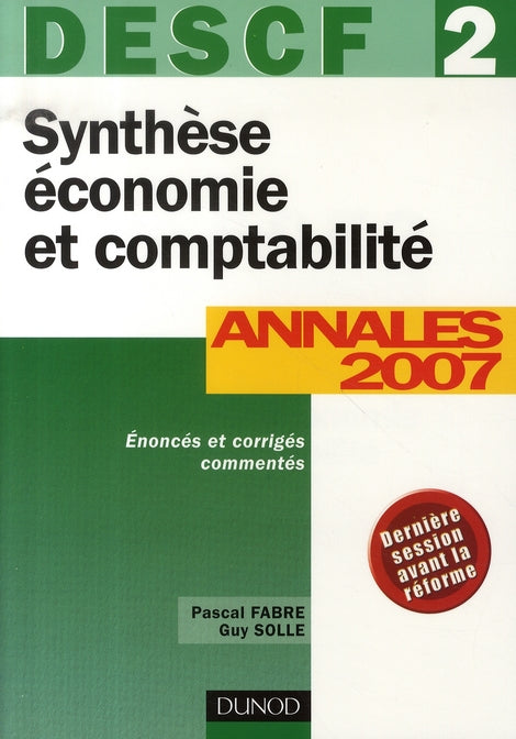 Synthèse économie et comptabilité ; descf 2 ; annales 2007