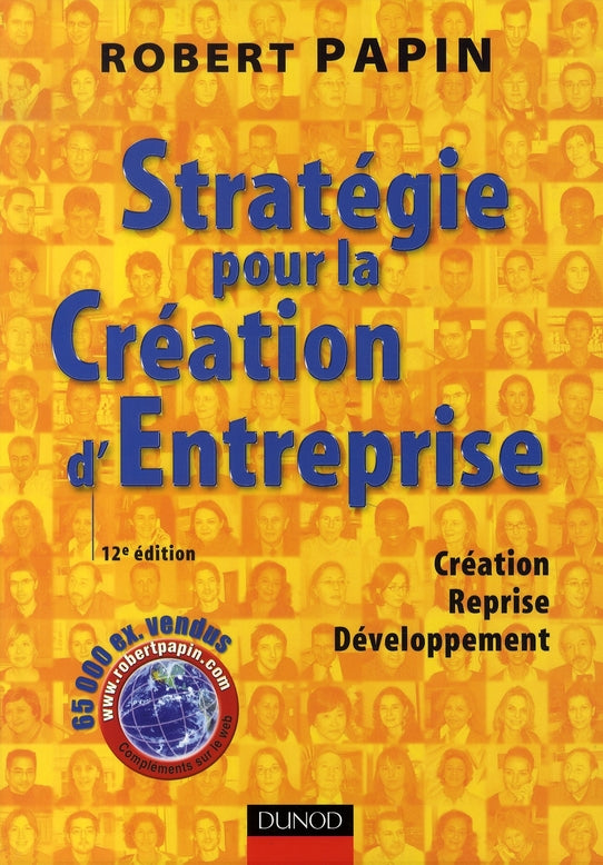 Stratégie pour la creation d'entreprise ; création, reprise, développement (12e édition)