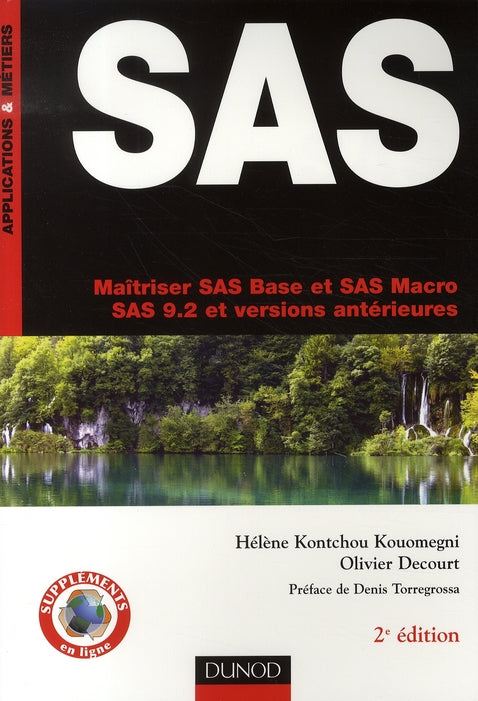 SAS ; maîtriser SAS base et SAS macro, SAS 9.2 et versions antérieures (2e édition)