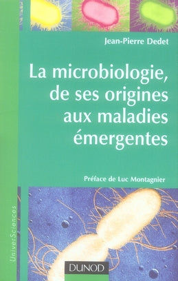La microbiologie ; des origines aux maladies émergentes