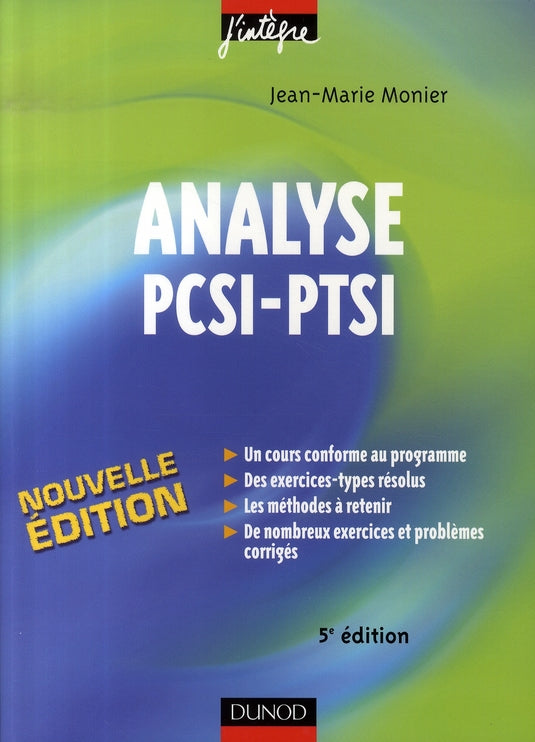 Analyse PCSI, PTSI ; cours, méthodes et exercices corrigés