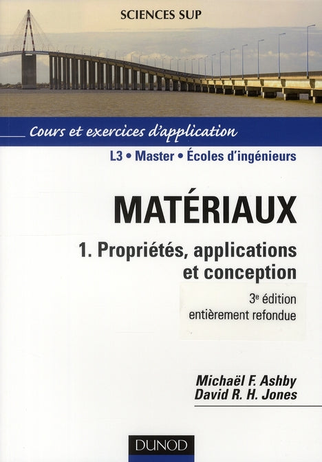 Matériaux Tome 1 ; propriétés, applications et conception (3e édition)
