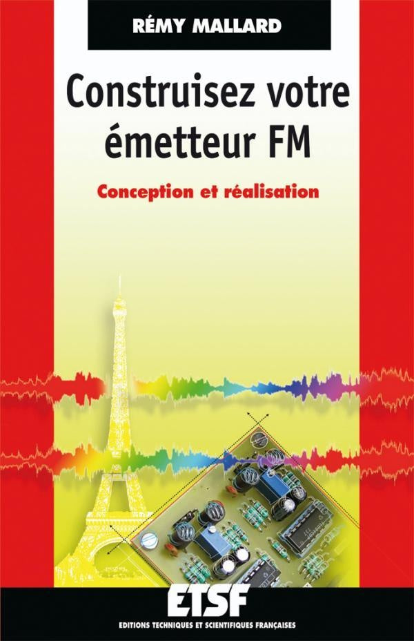 Construisez votre émetteur FM ; conception et réalisation