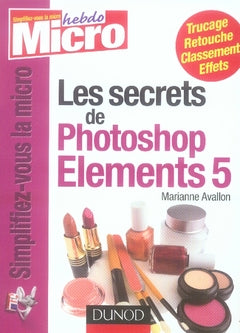 Les secrets de photoshop elements 5