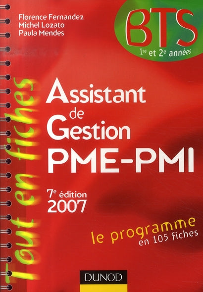Assistant de gestion pme-pmi ; bts 1e et 2e années (édition 2007)