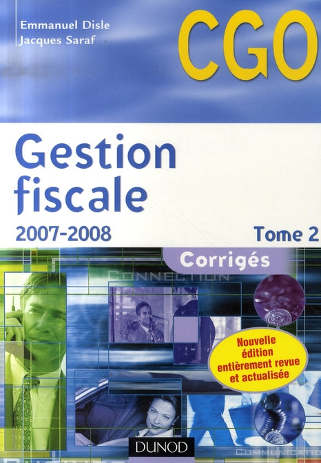 Gestion fiscale ; corrigés Tome 2 (édition2007-2008)