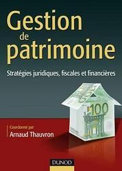 Gestion de patrimoine ; stratégies juridiques, fiscales et financières