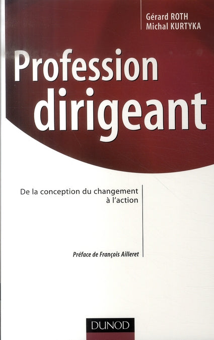 Profession dirigeant ; de la conception du changement à l'action