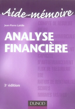 SCIENCES SUP ; AIDE-MEMOIRE : analyse financière (3e édition)