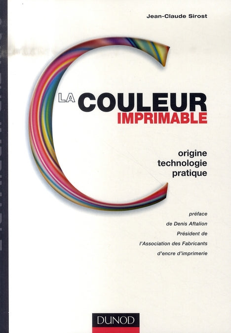 La couleur imprimable ; origine, technologie et pratique