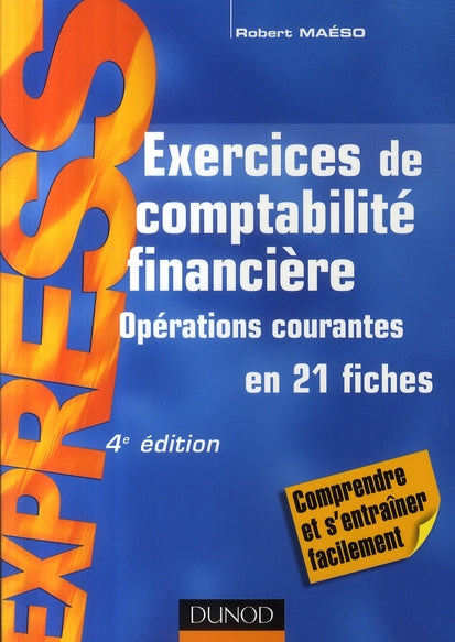 Exercices de comptabilite financière (4e édition)