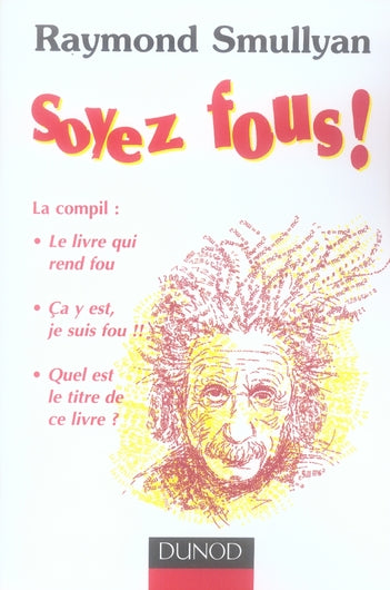 Soyez fous ! la compil
