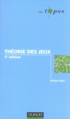 Théorie des jeux (2e édition)