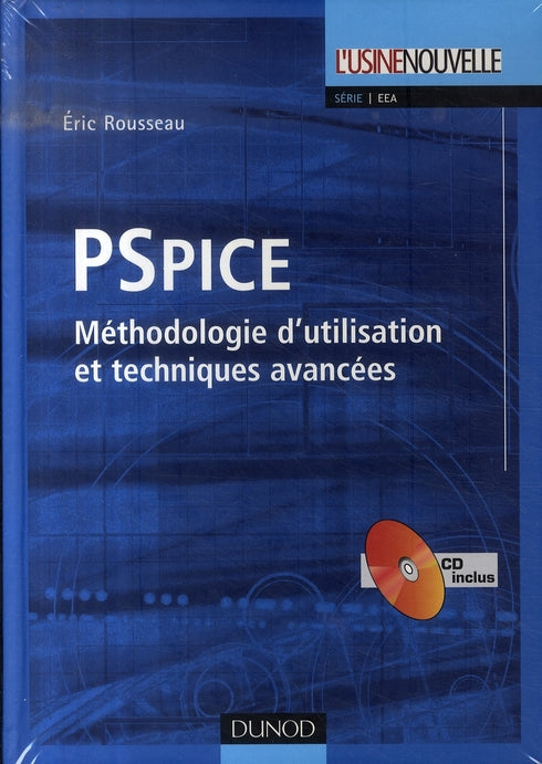 Pspice ; méthodologie d'utilisation et techniques avancées
