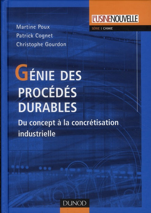 Génie des procédés durables : Du concept à la concrétisation industrielle