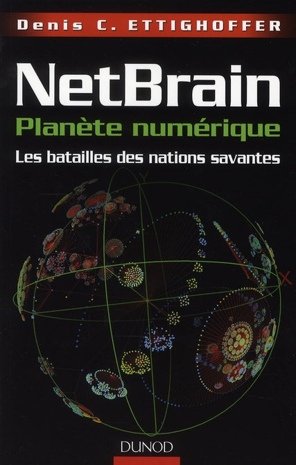 Netbrain, planète numérique ; les batailles des nations savantes