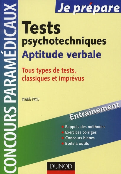 Je prépare : tests psychotechniques ; aptitude verbale ; concours paramédicaux