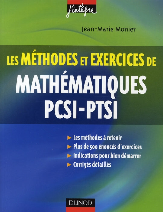 Les méthodes et exercices de mathématiques PCSI, PTSI (3e édition)