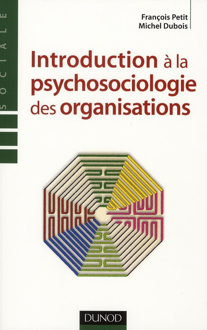 Introduction à la psychosociologie des organisations