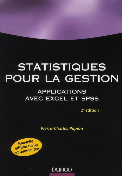 Statistiques pour la gestion ; applications avec Excel et SPSS (2e édition)