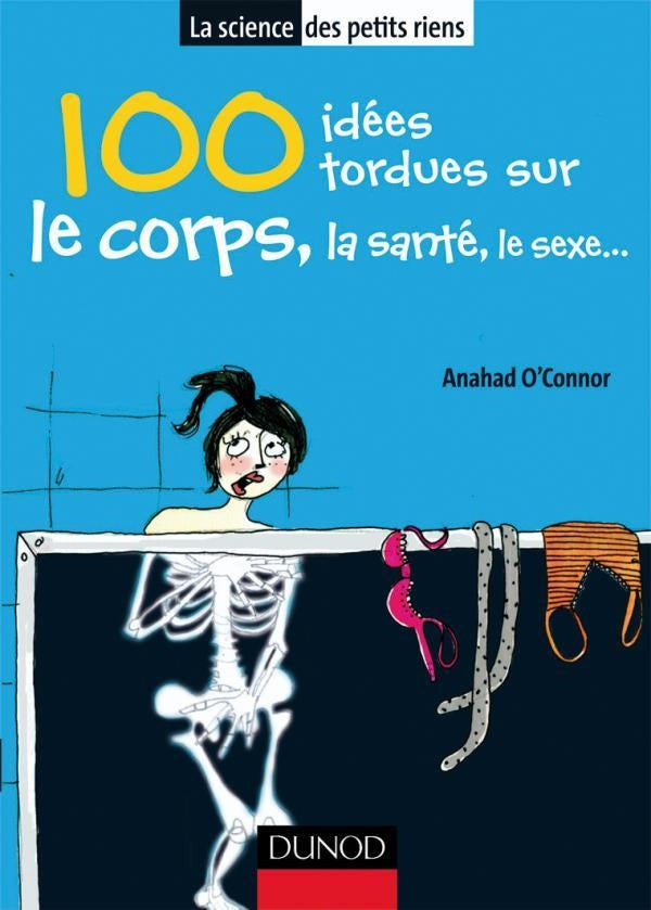 100 idées tordues sur le corps