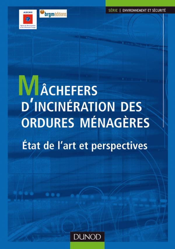 Mâchefers d'incinération des ordures ménagères ; état de l'art et perspectives