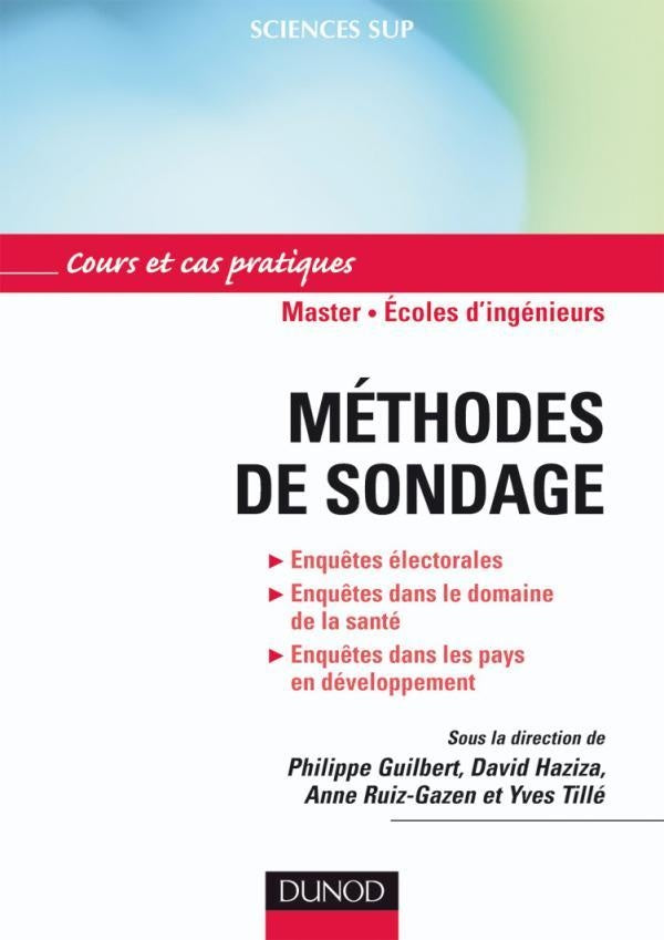 Méthodes de sondage : Applications aux enquêtes longitudinales, à la santé, aux enquêtes électorales...