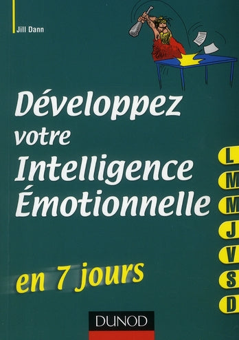 Développez votre intelligence émotionnelle... en 7 jours