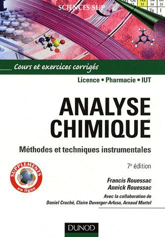 Analyse chimique ; licence, pharmacie, IUT ; méthodes et techniques instrumentales (7e édition)