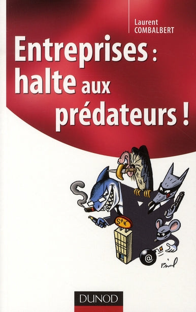 Entreprises : halte aux prédateurs !