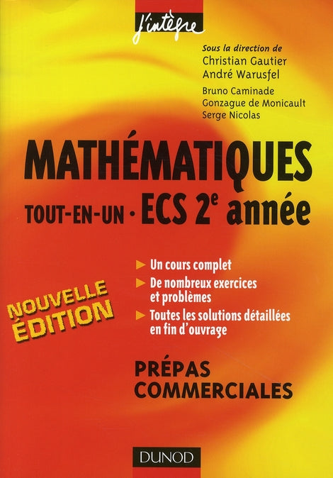 Mathématiques tout-en-un ; 2ème année ECS ; cours et exercices corrigés (2e édition)