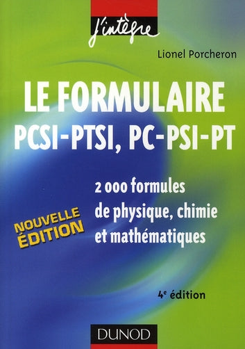Le formulaire PSCI-PTSI, PC-PSIi-PT (4ème édition)