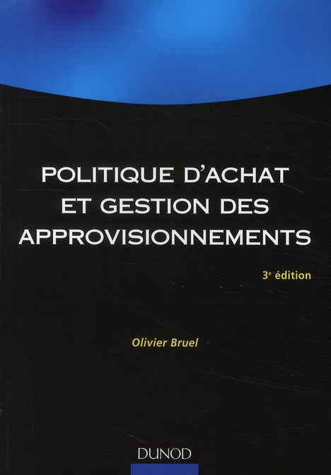 Politique d'achat et gestion des approvisionnements (3e édition)