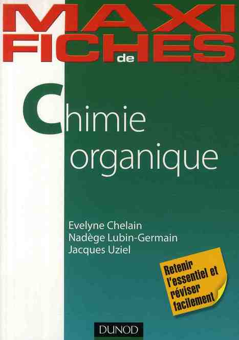 Maxi fiches : chimie organique