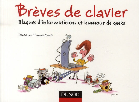 Brèves de clavier ; blagues d'informaticiens et humour de geeks