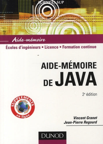 SCIENCES SUP ; AIDE-MEMOIRE : aide-mémoire de Java (2e édition)