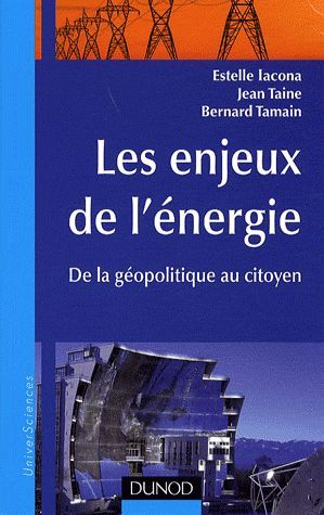 Les enjeux de l'énergie ; de la géopolitique au citoyen