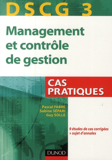 DSCG 3 ; management et contrôle de gestion ; cas pratiques