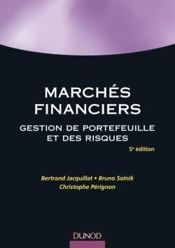 Marchés financiers ; gestion de portefeuille et des risques (5e édition)