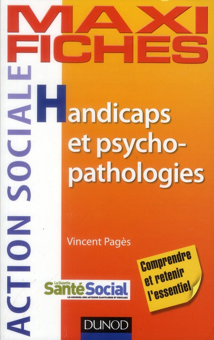 Maxi fiches : handicaps et psychopathologies