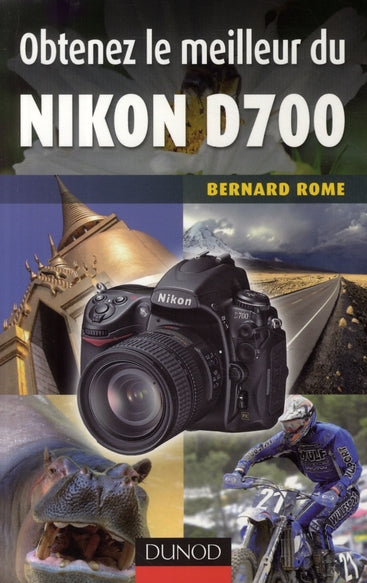 Obtenez le meilleur du Nikon D700