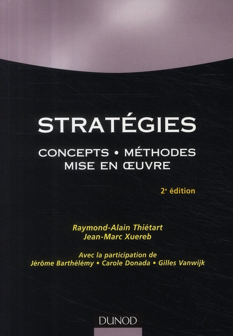 Stratégies ; concepts, méthodes, mise en oeuvre (2e édition)