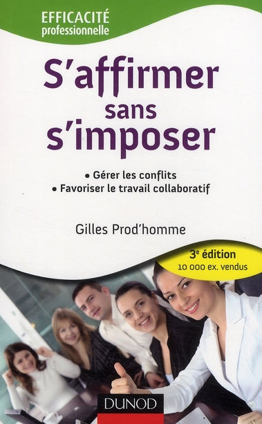 S'affirmer sans s'imposer (3e édition)
