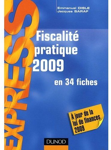 Fiscalité pratique 2009 en 34 fiches (14e édition)