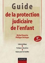 Guide de la protection judiciaire de l'enfant (4e édition)