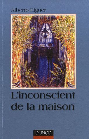L'inconscient de la maison (2e édition)
