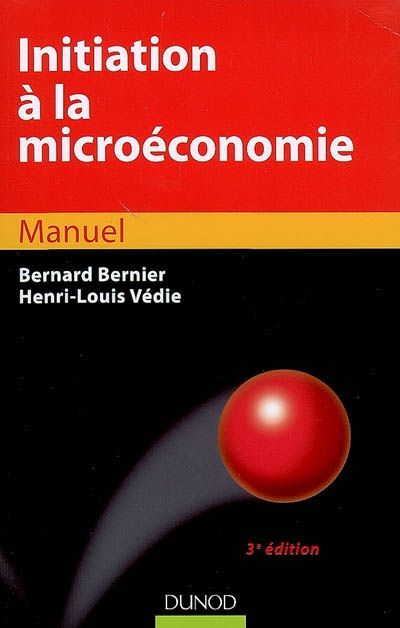 Initiation à la microéconomie (3e édition)