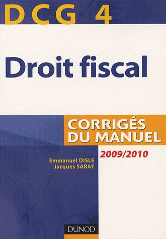 DCG 4 ; droit fiscal 2009/2010 ; corrigés du manuel (3e édition)