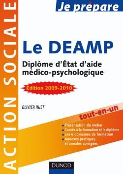 Je prépare le DEAMP ; diplôme d'Etat d'aide médico-psychologique (édition 2009/2010)