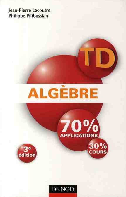 Algèbre ; TD (3e édition)